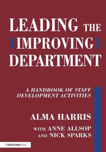 Cover image for Leading the Improving Department: A Handbook of Staff Activities