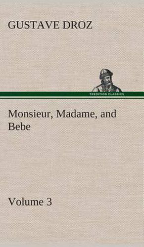 Cover image for Monsieur, Madame, and Bebe - Volume 03