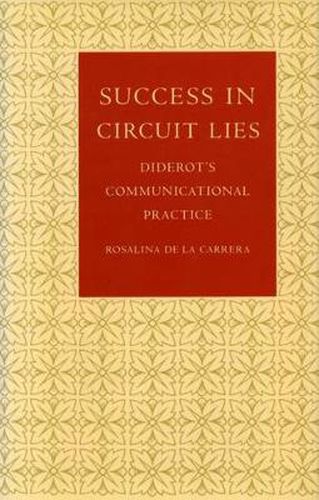 Cover image for Success in Circuit Lies: Diderot's Communicational Practice