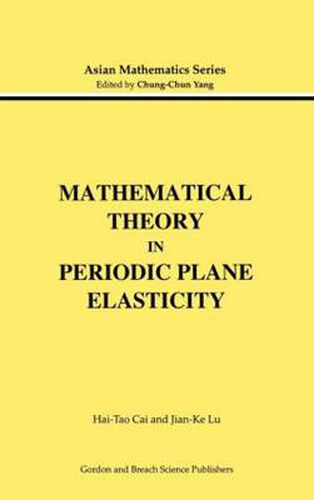 Cover image for Mathematical Theory in Periodic Plane Elasticity