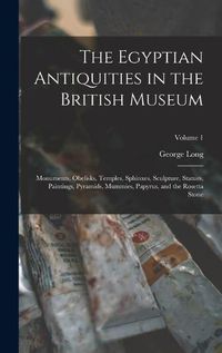 Cover image for The Egyptian Antiquities in the British Museum