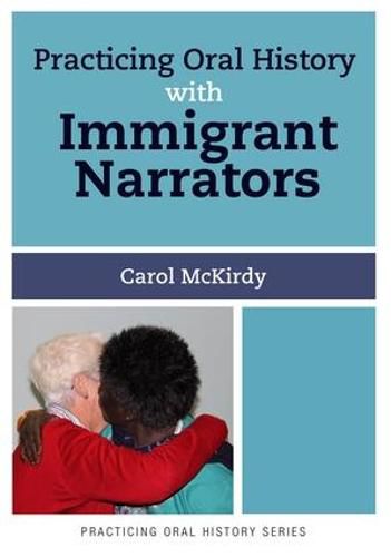 Cover image for Practicing Oral History with Immigrant Narrators