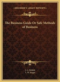 Cover image for The Business Guide or Safe Methods of Business