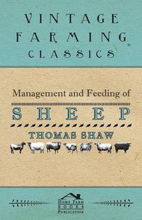 Cover image for Management and Feeding of Sheep