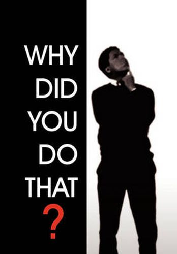 Cover image for Why Did You Do That?