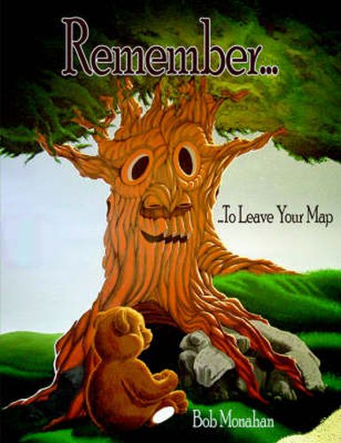 Cover image for Remember...: ..To Leave Your Map