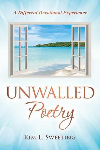 Cover image for Unwalled Poetry: A Different Devotional Experience