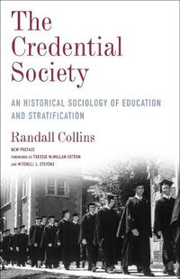 Cover image for The Credential Society: An Historical Sociology of Education and Stratification