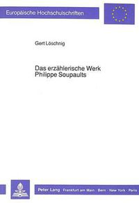 Cover image for Das Erzaehlerische Werk Philippe Soupaults