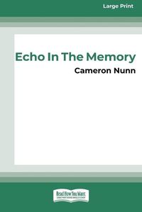 Cover image for Echo in the Memory [16pt Large Print Edition]