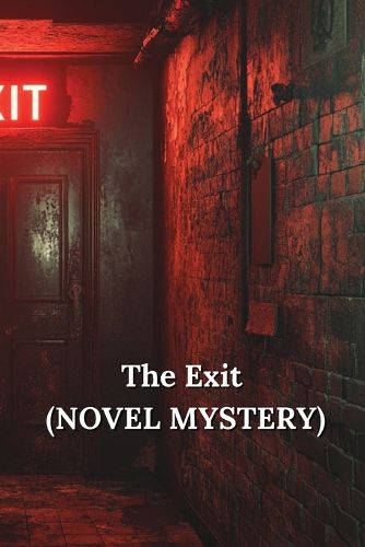 Cover image for The Exit (NOVEL MYSTERY)