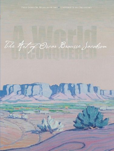 Cover image for A World Unconquered: The Art of Oscar Brousse Jacobson