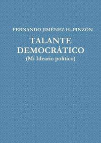 Cover image for Talante Democratico (Mi Ideario Politico)