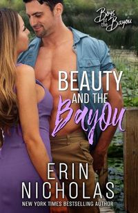 Cover image for Beauty and the Bayou (Boys of the Bayou Book 3)