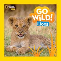 Cover image for Go Wild! Lions