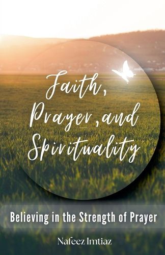 Cover image for Faith, Prayer, and Spirituality