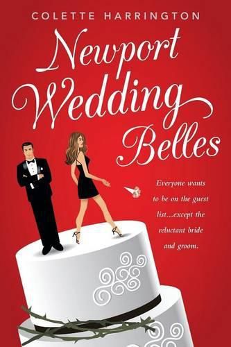 Cover image for Newport Wedding Belles: Everyone Wants to Be on the Guest List...Except the Reluctant Bride and Groom.