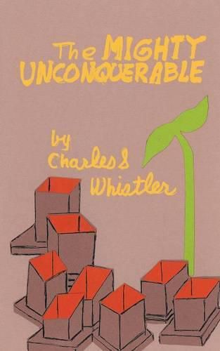 Cover image for The Mighty Unconquerable