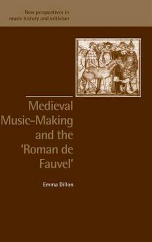 Cover image for Medieval Music-Making and the Roman de Fauvel