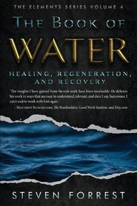 Cover image for The Book of Water: Healing, Regeneration and Recovery