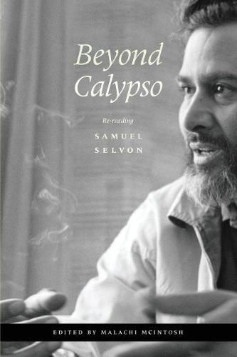 Cover image for Beyond Calypso: Re-Reading Samuel Selvon