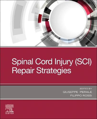 Spinal Cord Injury (SCI) Repair Strategies