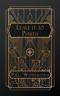 Cover image for Leave it to Psmith