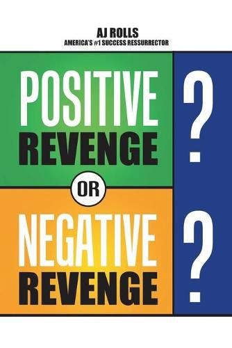 Cover image for Positive Revenge or Negative Revenge