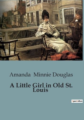 A Little Girl in Old St. Louis