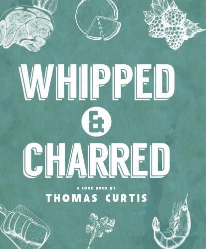 Cover image for Whipped & Charred