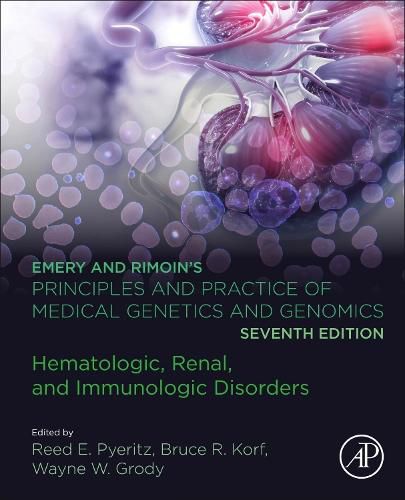 Cover image for Emery and Rimoin S Principles and Practice of Medical Genetics and Genomics: Hematologic, Immunologic, and Endocrinolo