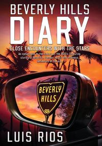 Cover image for Beverly Hills Diary: Close Encounters with the Stars