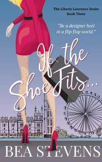 Cover image for If The Shoe Fits...