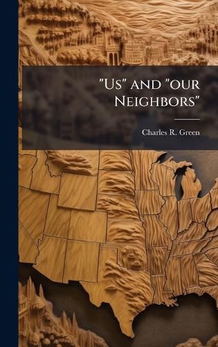 Cover image for "Us" and "our Neighbors"