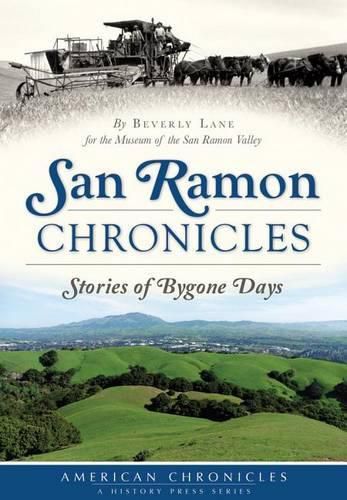 Cover image for San Ramon Chronicles: Stories of Bygone Days