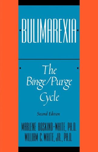 Cover image for Bulimarexia: Binge/Purge Cycle