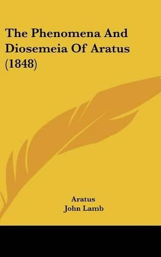 The Phenomena and Diosemeia of Aratus (1848)