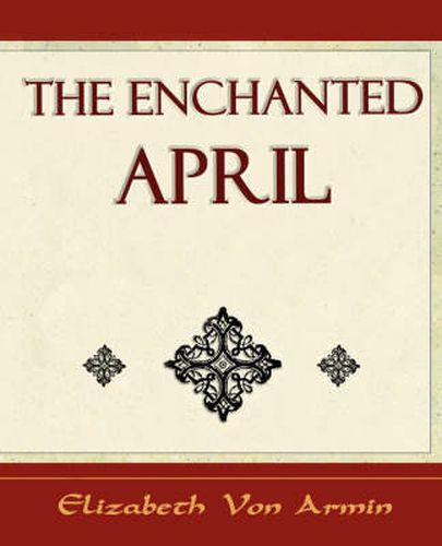 Cover image for The Enchanted April - Elizabeth Von Armin