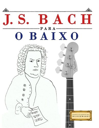 Cover image for J. S. Bach para o Baixo