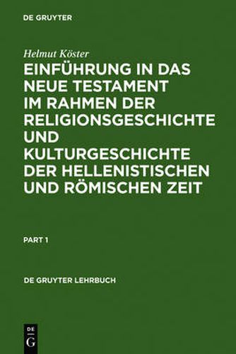 Cover image for Einfuhrung in Das Neue Testament Im Rahmen Der Religionsgeschichte Und Kulturgeschichte Der Hellenistischen Und Roemischen Zeit