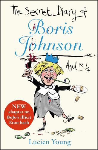 The Secret Diary of Boris Johnson Aged 131/4