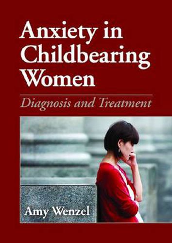 Cover image for Anxiety in Childbering Women: Diagnosis and Treatment