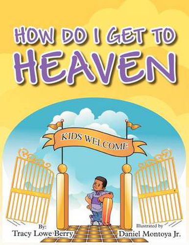 Cover image for How Do I Get to Heaven