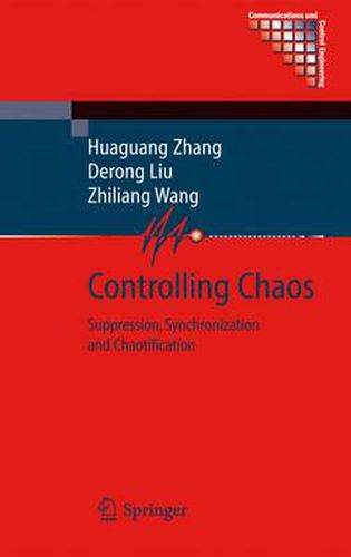 Controlling Chaos: Suppression, Synchronization and Chaotification