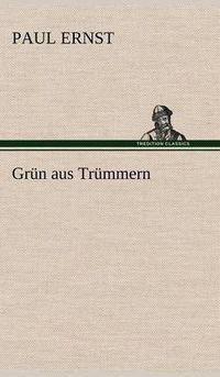 Cover image for Grun Aus Trummern