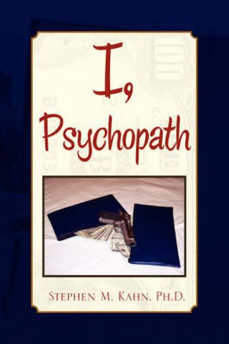 Cover image for I, Psychopath