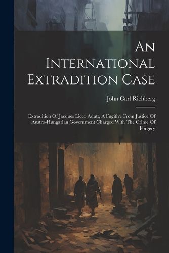 An International Extradition Case