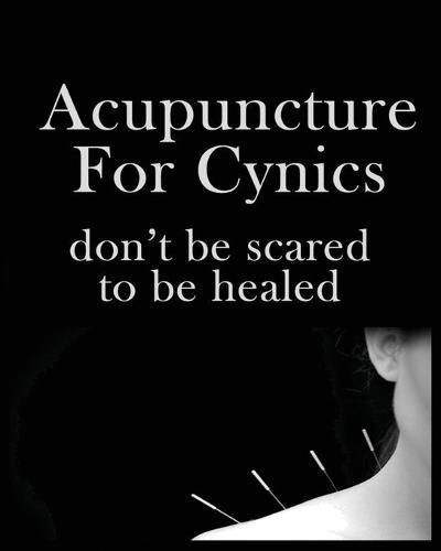 Cover image for Acupuncture For Cynics