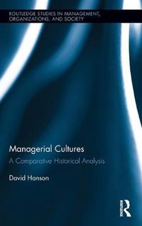 Cover image for Managerial Cultures: A Comparative Historical Analysis