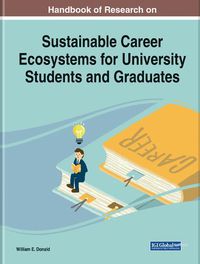 Cover image for Handbook of Research on Sustainable Career Ecosystems for University Students and Graduates